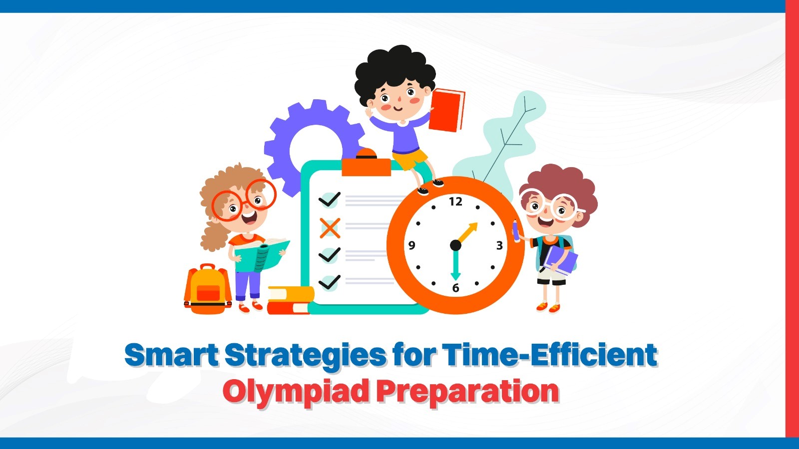 Smart Strategies for Time-Efficient Olympiad Preparation.jpg